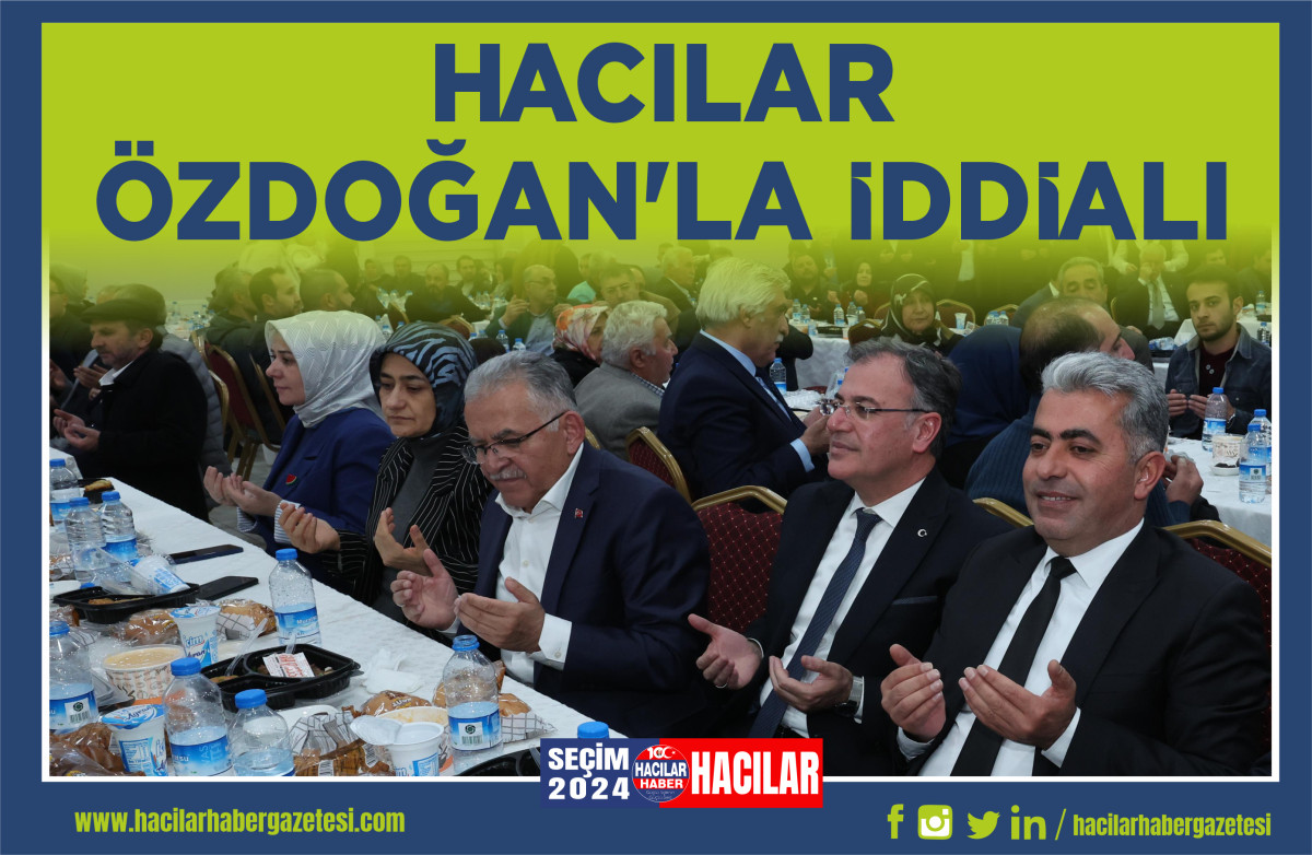 HACILAR ÖZDOĞAN’LA İDDİALI