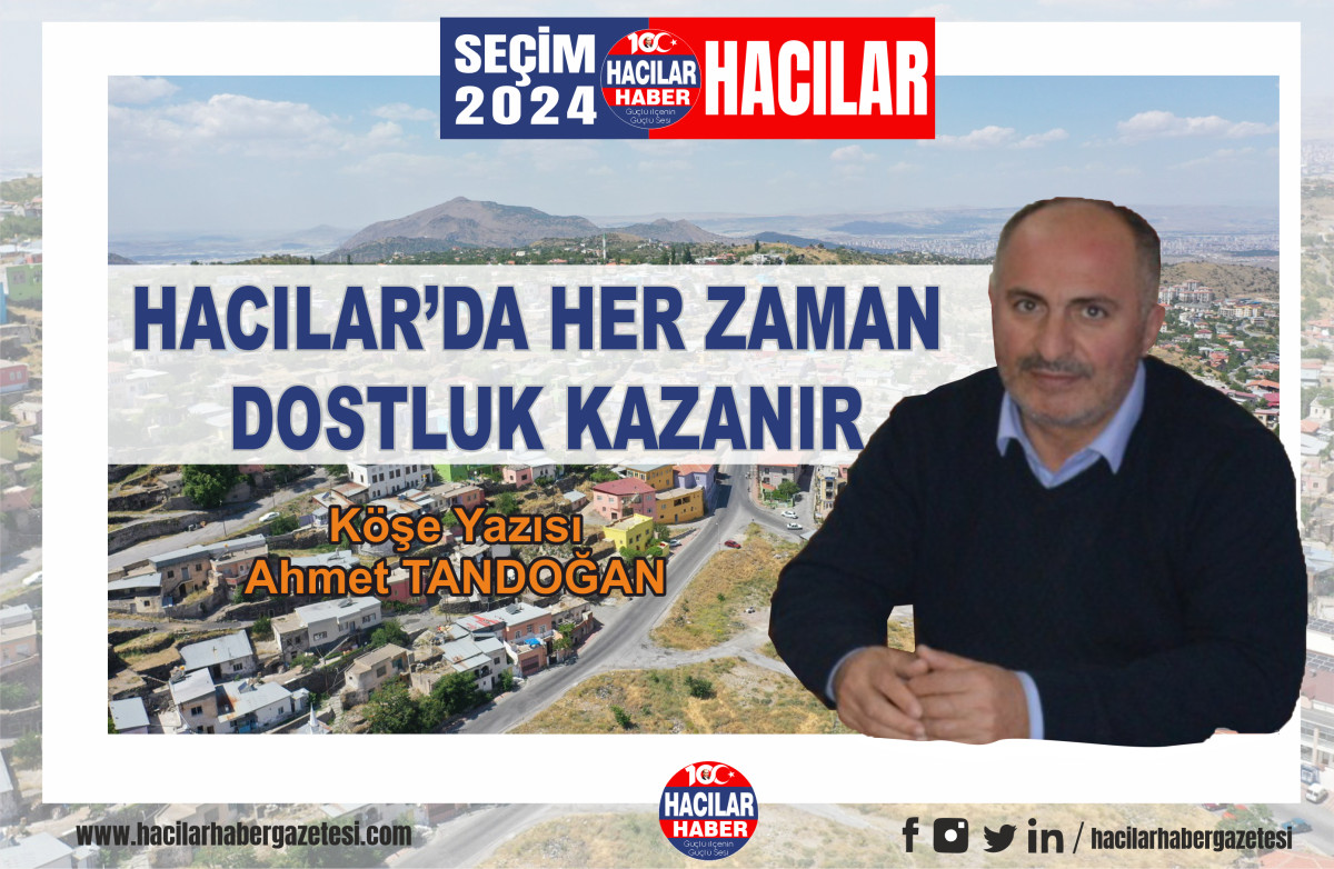 HACILAR'DA HER ZAMAN DOSTLUK KAZANIR