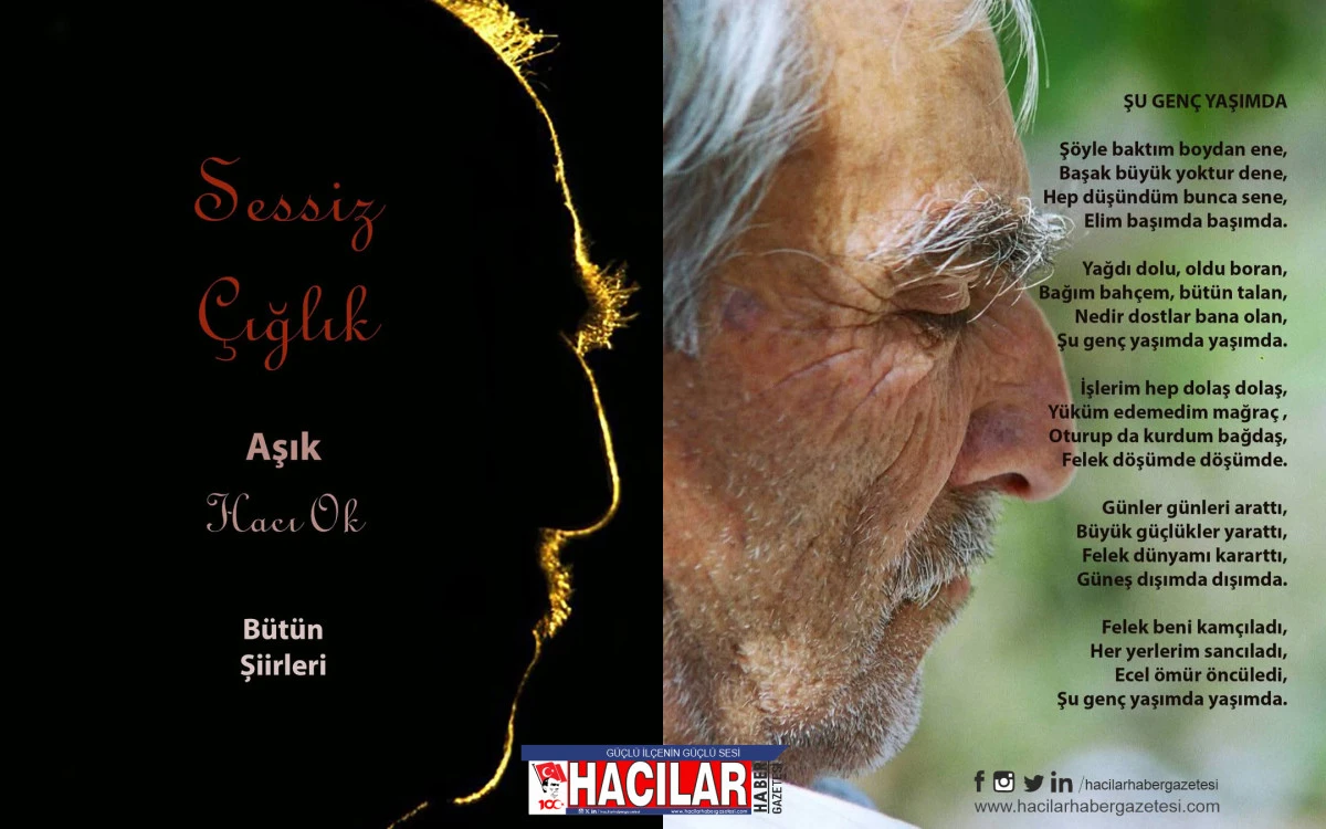 HACILAR'LI  HALK OZANI HACI OK'UN ŞİİRLERİ OĞLU TARAFINDAN 'SESSİZ ÇIĞLIK' İSMİYLE KİTAPLAŞTIRILDI