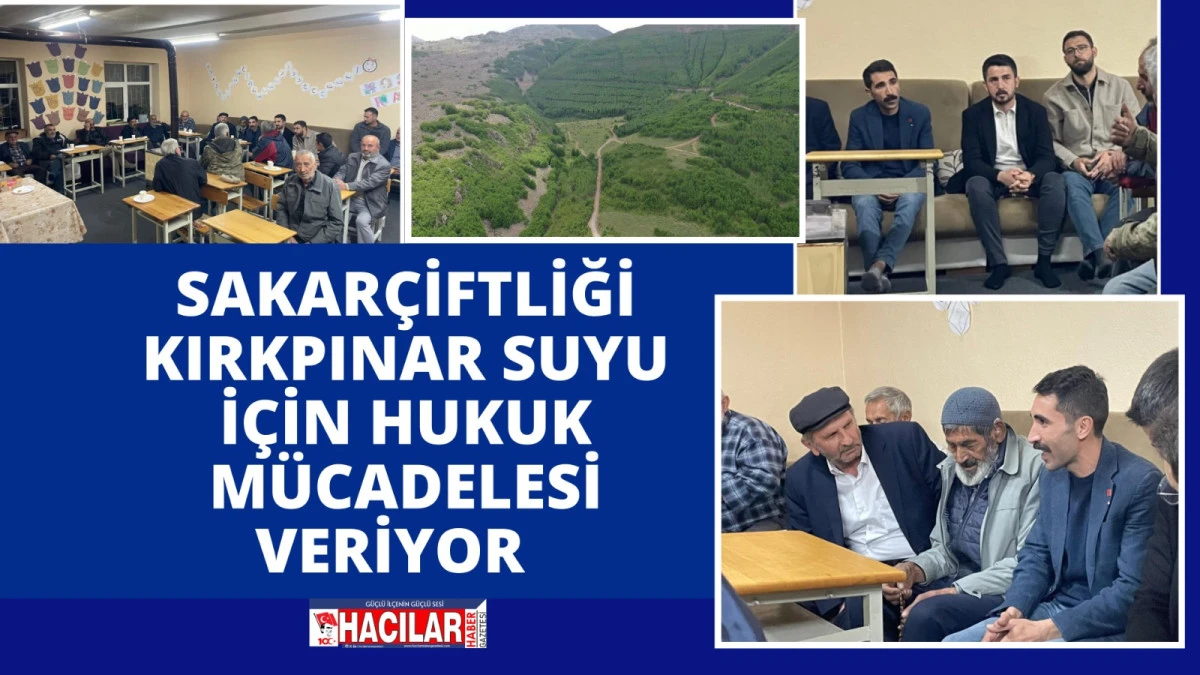 SAKAR&Ccedil;İFTLİĞİ KIRKPINAR SUYU  İ&Ccedil;İN HUKUK M&Uuml;CADELESİ  VERİYOR     